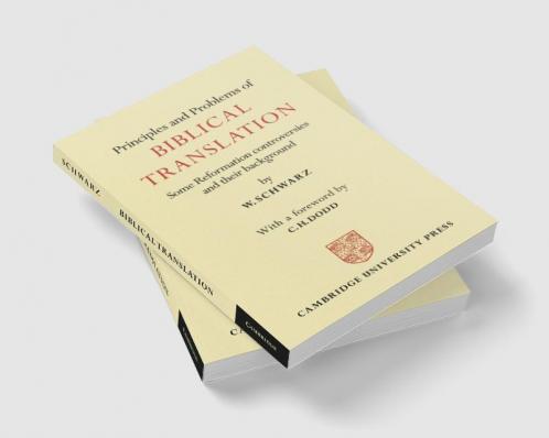 Principles and Problems of Biblical Translation
