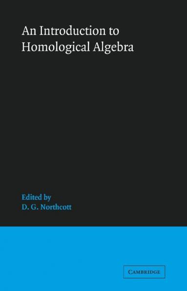 An Introduction to Homological Algebra