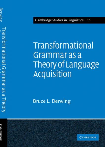 Transformational Grammar as a Theory of Language Acquisition