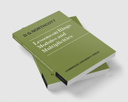 Lessons on Rings Modules and Multiplicities