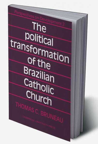 The Political Transformation of the Brazilian Catholic Church