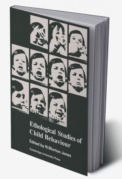 Ethological Studies of Child Behaviour