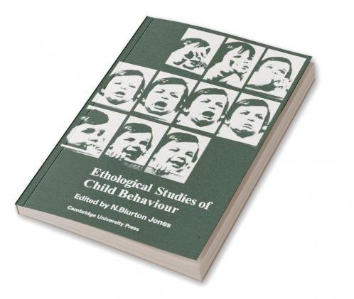 Ethological Studies of Child Behaviour