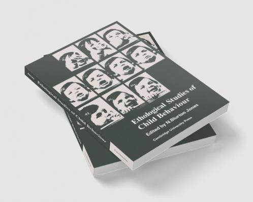 Ethological Studies of Child Behaviour