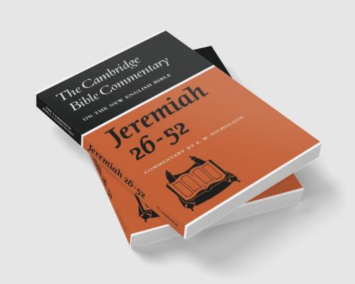 The Book of the Prophet Jeremiah Chapters 26-52