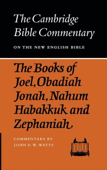 The Books of Joel Obadiah Jonah Nahum Habakkuk and Zephaniah