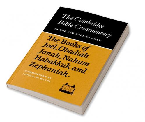 The Books of Joel Obadiah Jonah Nahum Habakkuk and Zephaniah