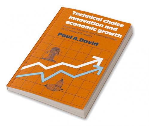 Technical Choice Innovation and Economic Growth