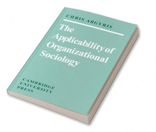 The Applicability of Organizational Sociology