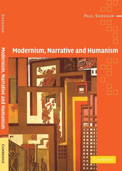 Modernism Narrative and Humanism