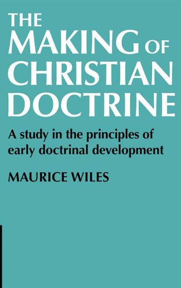 The Making of Christian Doctrine