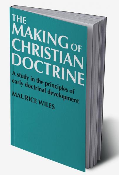 The Making of Christian Doctrine