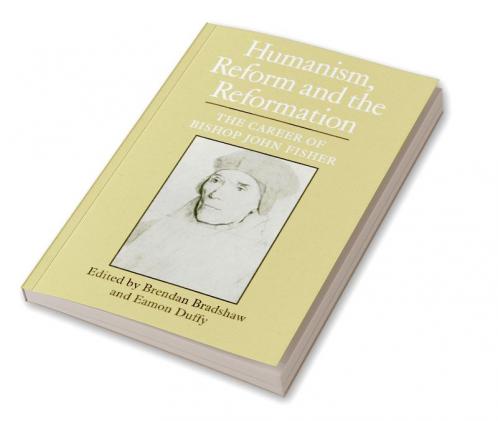Humanism Reform and the Reformation