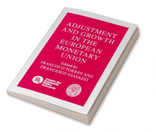Adjustment and Growth in the European Monetary Union