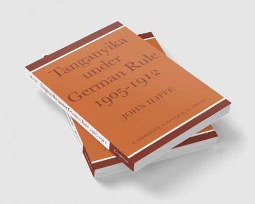Tanganyika Under German Rule 1905 1912