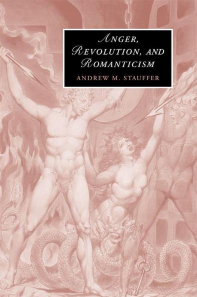 Anger Revolution and Romanticism