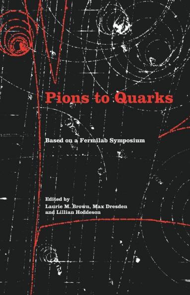 Pions to Quarks