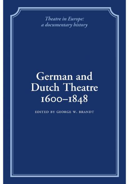 German and Dutch Theatre 1600 1848