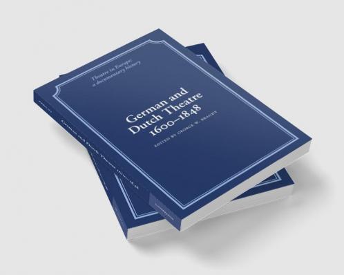 German and Dutch Theatre 1600 1848