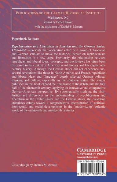 Republicanism and Liberalism in America and the German States 1750 1850