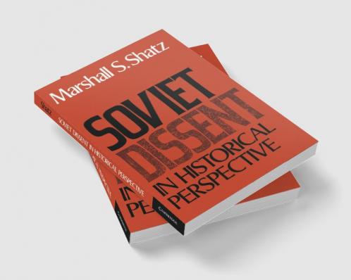 Soviet Dissent in Historical Perspective
