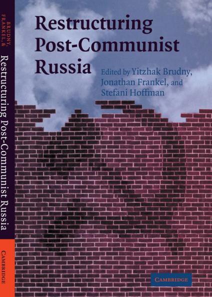 Restructuring Post-Communist Russia