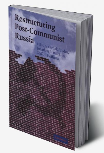 Restructuring Post-Communist Russia