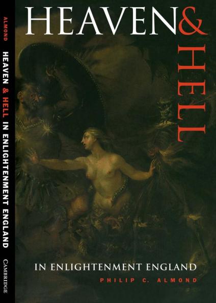 Heaven and Hell in Enlightenment England
