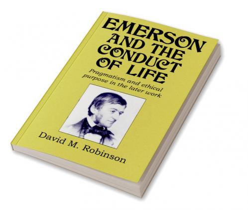 Emerson and the Conduct of Life