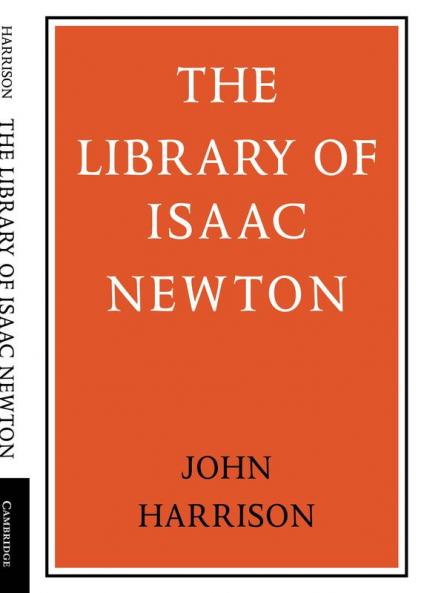 The Library of Isaac Newton