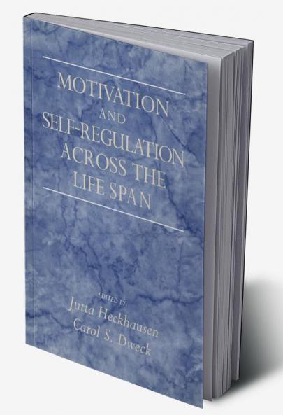 Motivation and Self-Regulation Across the Life Span