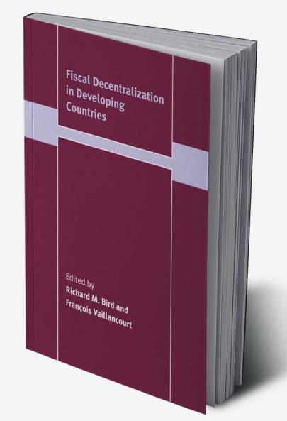Fiscal Decentralization in Developing Countries