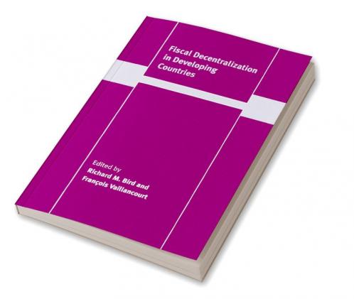 Fiscal Decentralization in Developing Countries