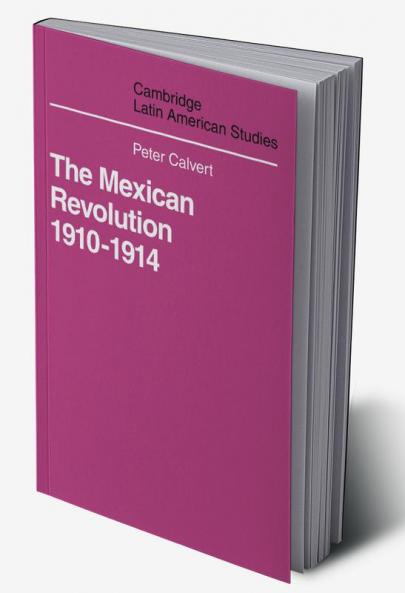 Mexican Revolution 1910-1914