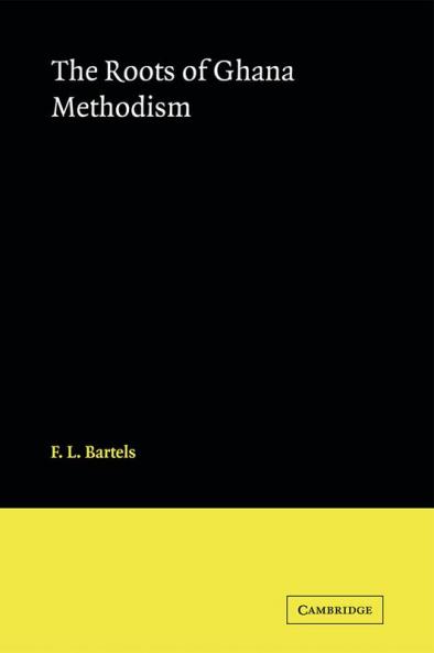 The Roots of Ghana Methodism