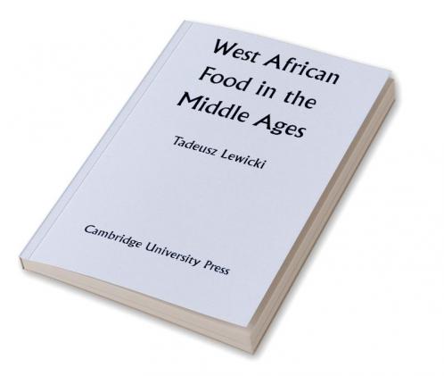 West African Food in the Middle Ages