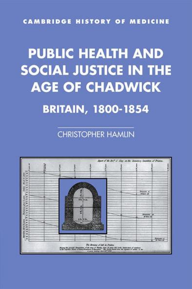 Public Health and Social Justice in the Age of Chadwick