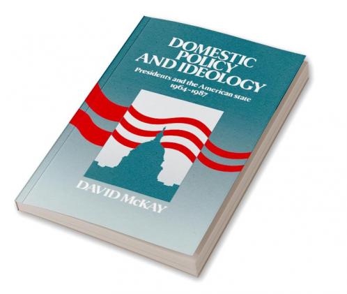 Domestic Policy and Ideology
