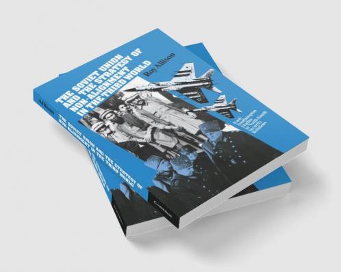 The Soviet Union and the Strategy of Non-Alignment in the Third World