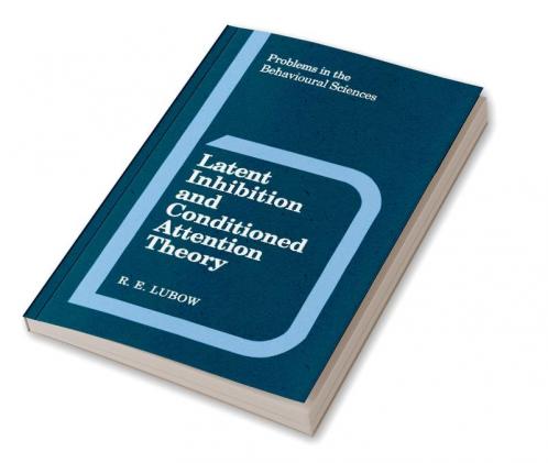 Latent Inhibition and Conditioned Attention Theory