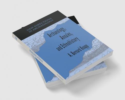 Archaeology Annales and Ethnohistory