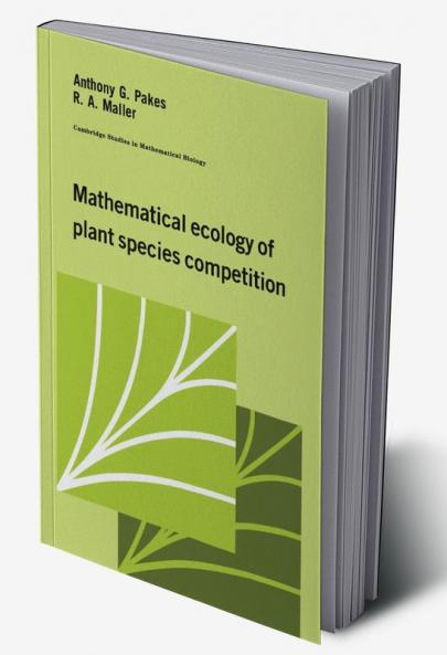 Mathematical Ecology of Plant Species Competition