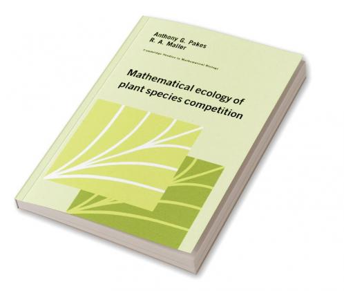 Mathematical Ecology of Plant Species Competition