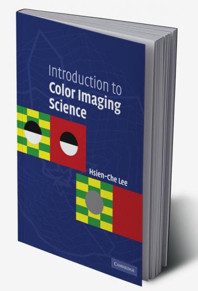 Introduction to Color Imaging Science
