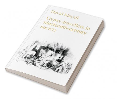 Gypsy-Travellers in Nineteenth-Century Society