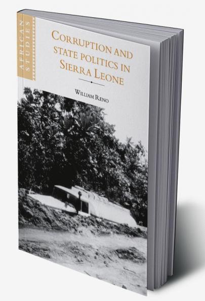 Corruption and State Politics in Sierra Leone