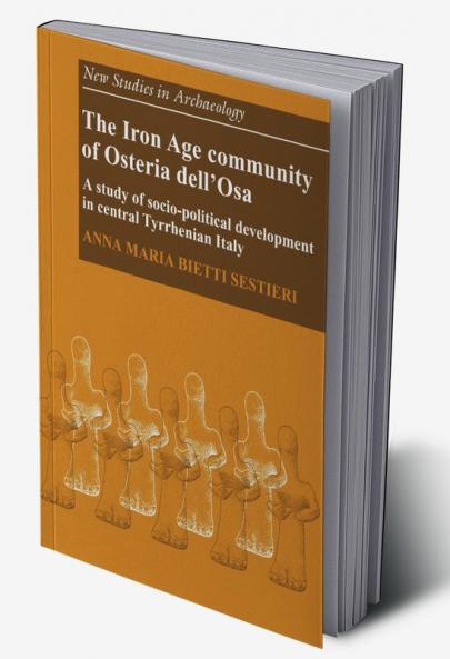 The Iron Age Community of Osteria Dell'osa