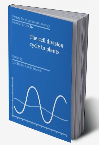 The Cell Division Cycle in Plants