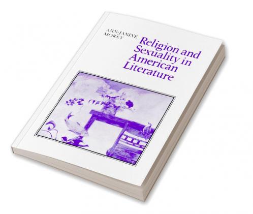 Religion and Sexuality in American Literature