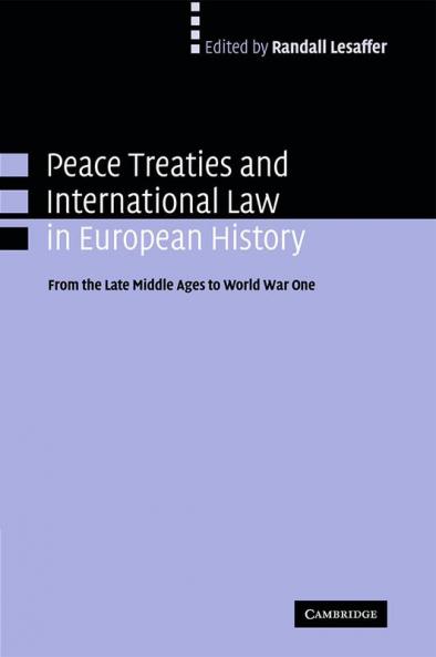 Peace Treaties and International Law in European History
